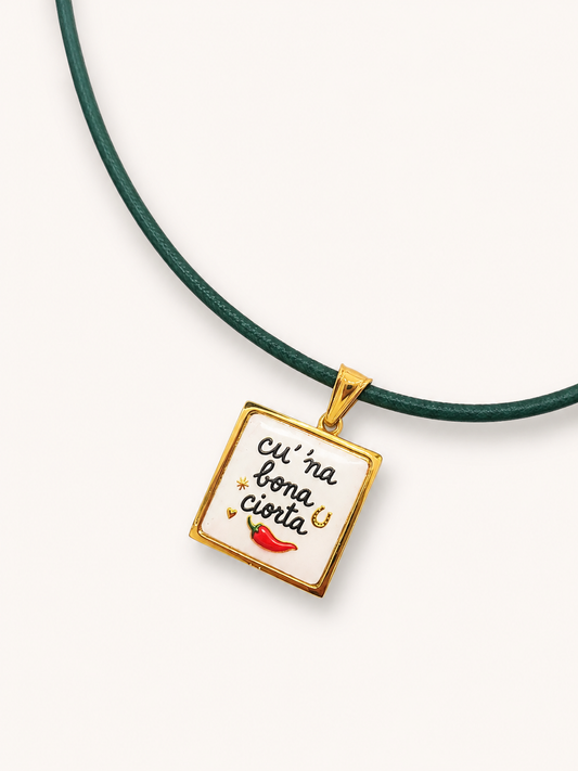 COLLANA “CU’ ‘NA BONA CIORTA”